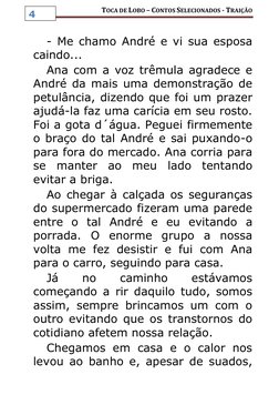 TOCA DE LOBO – CONTOS SELECIONADOS - TRAIÇÃO 
 
4 
- Me chamo André e vi sua esposa 
caindo... 
Ana com a voz trêmula agrad