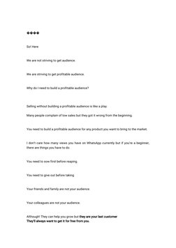 ܽܽܽܽ
So! Here
We are not striving to get audience.
We are striving to get profitable audience.
Why do I need to build a profi