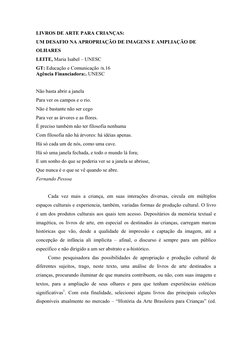 LIVROS DE ARTE PARA CRIANÇAS:  
UM DESAFIO NA APROPRIAÇÃO DE IMAGENS E AMPLIAÇÃO DE 
OLHARES 
LEITE, Maria Isabel – UNESC  
G