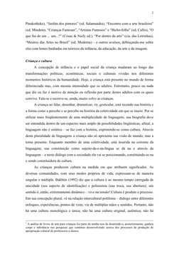 2
Pinakotheke), “Jardim dos pintores” (ed. Salamandra), “Encontro com a arte brasileira” 
(ed. Mindem), “Crianças Famosas”,