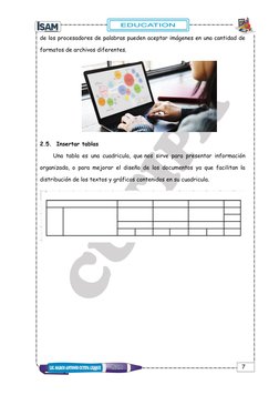 7 
 
de los procesadores de palabras pueden aceptar imágenes en una cantidad de 
formatos de archivos diferentes. 
 
2.5. I