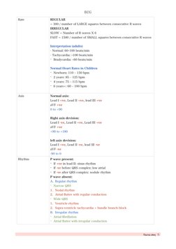 ECG
Rate 
REGULAR 
= 300 / number of LARGE squares between consecutive R waves 
IRREGULAR 
SLOW = Number of R waves X 6 
FAST