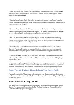 🔹 Bend Tool and Styling Options: The bend tool lets you manipulate paths, creating smooth 
curves and angles. Styling option