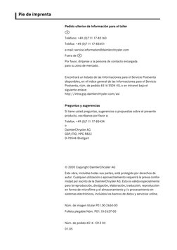 Pie de imprenta
Pedido ulterior de Información para el taller
d
Teléfono: +49 (0)711 17-83160
Telefax: +49 (0)711 17-83451
e-