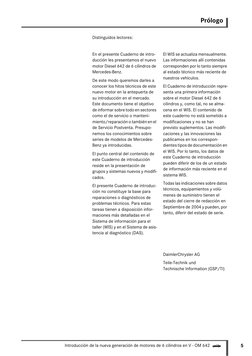 5
Introducción de la nueva generación de motores de 6 cilindros en V - OM 642 b
Prólogo
Distinguidos lectores:
En el presente