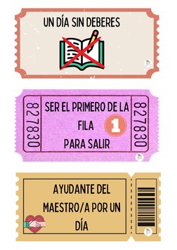 SER EL PRIMERO DE LA
FILA 
PARA SALIR
UN DÍA SIN DEBERES
AYUDANTE DEL
MAESTRO/A POR UN
DÍA
