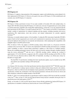 PCI Express
8
1.0a.[16]
PCI Express 2.1
PCI Express 2.1 supports a large proportion of the management, support, and troublesh