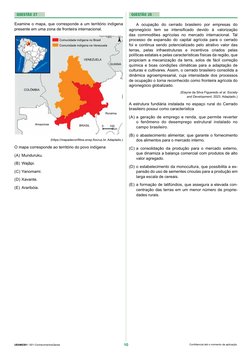 10
UEAM2301 | 001-ConhecimentosGerais
Confidencial até o momento da aplicação.
Questão  28
A ocupação do cerrado brasileiro p