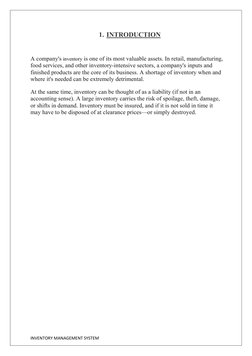 INVENTORY MANAGEMENT SYSTEM
1. INTRODUCTION
A company's inventory is one of its most valuable assets. In retail, manufacturin