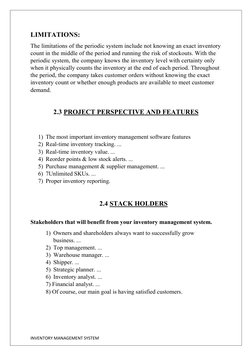 INVENTORY MANAGEMENT SYSTEM
LIMITATIONS:
The limitations of the periodic system include not knowing an exact inventory
count