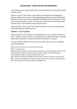DISCIPULADO – IGREJA DE DEUS EM MESSEJANA
ressurreição de Jesus. Você não pode fazer isso quando bebê, mas deve fazê-lo quand