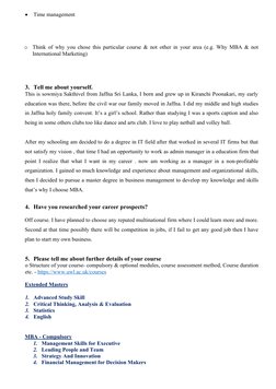 
Time management
o
Think of why you chose this particular course & not other in your area (e.g. Why MBA & not
International