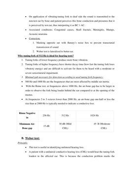  On application of vibrating tuning fork to deaf side the sound is transmitted to the 
non-test ear by bone and patient perc