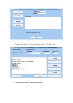 2. Para alterar o aviso de Insp, na tela abaixo clique em Programming 
 
 
 
 
3. Em seguida clique em Service Interval S