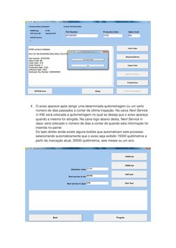 4. O aviso aparece após atingir uma determinada quilometragem ou um certo 
número de dias passados a contar da última ins