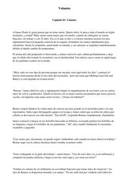 Volantes
Capitulo 01: Volantes
 
A James Potter le gusta pensar que no tiene suerte. Quiero decir, le pasa a todo el mundo en