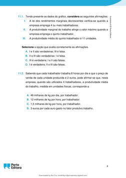 8 
 
Economia A © Porto Editora 
11.1. Tendo presente os dados do gráfico, considera as seguintes afirmações: 
I. 
A lei do