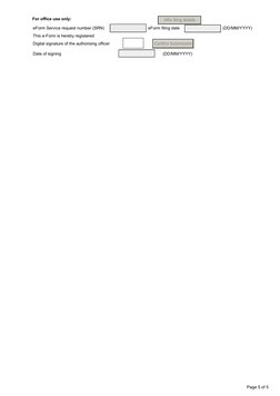 Page 5 of 5
For office use only:
eForm Service request number (SRN)
eForm filing date
(DD/MM/YYYY)
This e-Form is hereby regi