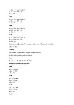 μA∩B(X1) = min (μA(X1), μB(X1))
μA∩B(X1) = min (0.3, 0.8)
μA∩B(X1) = 0.3
For X2
μA∩B(X2) = min (μA(X2), μB(X2))
μA∩B(X2) = mi