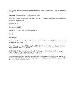 The member (5,0) is not included because , a singleton whose membership to a fuzzy set is 0, can be 
excluded .
Numerical 9: