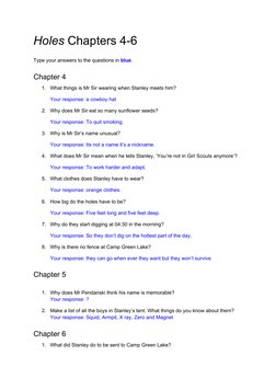 Holes Chapters 4-6
Type your answers to the questions in blue.
Chapter 4
1.
What things is Mr Sir wearing when Stanley meets