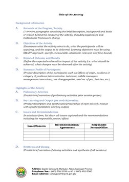 Background Information
Title of the Activity
A.
Rationale of the Program/Activity
(1 or more paragraphs containing the brief