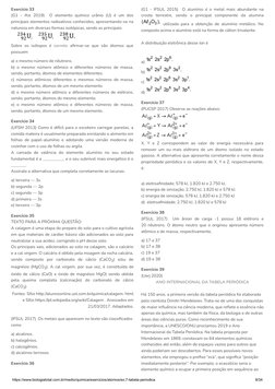 https://www.biologiatotal.com.br/medio/quimica/exercicios/atomos/ex.7-tabela-periodica
8/34
Exercício 33
(G1 - ifce 2019)   O