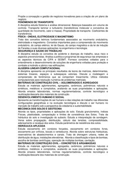 Propõe a concepção e gestão de negócios inovadores para a criação de um plano de 
negócio. 
FENÔMENOS DE TRANSPORTE 
A disc
