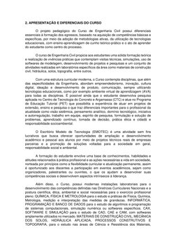 2. APRESENTAÇÃO E DIFERENCIAIS DO CURSO 
O projeto pedagógico do Curso de Engenharia Civil possui diferenciais 
essenciais