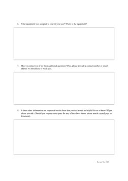 Revised Dec 2020
6.
What equipment was assigned to you for your use? Where is the equipment?
7.
May we contact you if we have