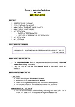 Property Valuation Technique
RES 451
COST METHOD (II)
CONTENT
COST METHOD_FORMULA
EFFECTIVE CAPITAL VALUE
ANALYSIS OF BUIL