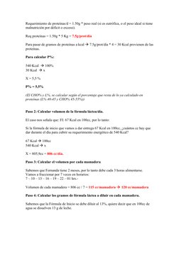 Requerimiento de proteínas/d = 1.50g * peso real (si es eutrófica, o el peso ideal si tiene 
malnutrición por déficit o exces