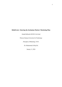 1
HelloFresh - Entering the Jordanian Market: Marketing Plan
Zainab Halloush (20230111) & Joud 
Princess Sumaya University fo