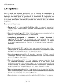 I.E.S. San Vicente
3. Competencias
En la LOMLOE, los elementos del currículo son: los objetivos, las competencias, los
conten