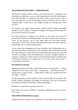 YOGA NIDRA PRACTICE SCRIPT – INNER RESOURCE 
The theme of today’s practice session is the Inner Resource, a meditative tool