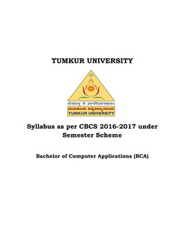 TUMKUR UNIVERSITY 
 
 
 
 
 
 
 
Syllabus as per CBCS 2016-2017 under 
Semester Scheme 
  
Bachelor of Computer A