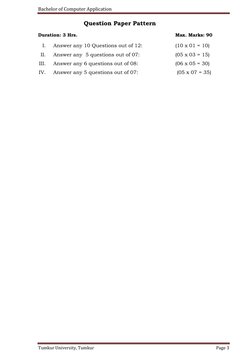 Bachelor of Computer Application 
 
Tumkur University, Tumkur 
Page 3 
 
Question Paper Pattern  
Duration: 3 Hrs.