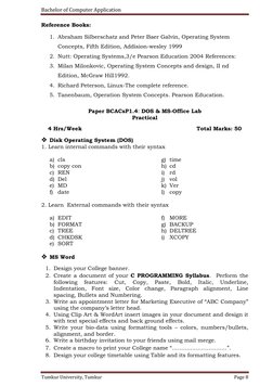 Bachelor of Computer Application 
 
Tumkur University, Tumkur 
Page 8 
 
Reference Books: 
1. Abraham Silberschatz and Peter