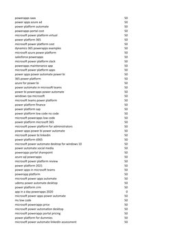 powerapps saas
50
power apps azure ad
50
power platform automate
50
powerapps portal cost
50
microsoft power platform virtual