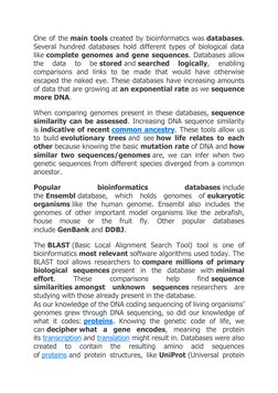 One of the main tools created by bioinformatics was databases. 
Several hundred databases hold different types of biological