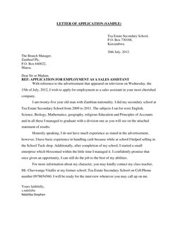 LETTER OF APPLICATION (SAMPLE) 
 
 
Tea Estate Secondary School,  
P.O. Box 730188,  
Kawambwa.  
 
20th July, 2012.  
The Br
