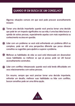 Algumas situações comuns em que você pode procurar aconselhamento
incluem:
Tomar uma decisão importante: quando você precisa