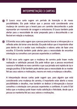 O Louco: essa carta sugere um período de transição e de novas
possibilidades. Ela pode indicar que a pessoa está considerando