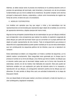6 
 
Además, se debe evaluar tanto el proceso de enseñanza en la práctica docente como el 
proceso de aprendizaje del alumnad