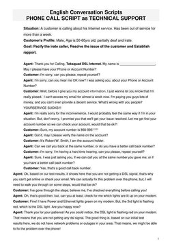 1 
 
English Conversation Scripts 
PHONE CALL SCRIPT as TECHNICAL SUPPORT 
 
Situation: A customer is calling about his Inter
