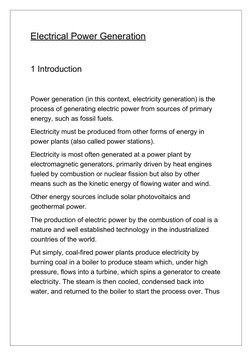 Electrical Power Generation
1 Introduction
Power generation (in this context, electricity generation) is the 
process of gene