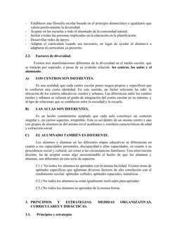 -
Establecer una filosofía escolar basada en el principio democrático e igualitario que
valora positivamente la diversidad.
-