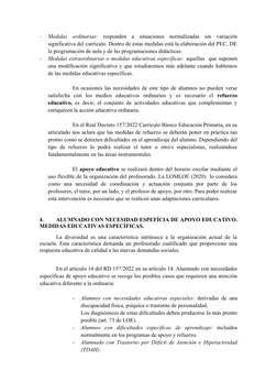 -
Medidas  ordinarias:  responden  a  situaciones  normalizadas  sin  variación
significativa del currículo. Dentro de estas