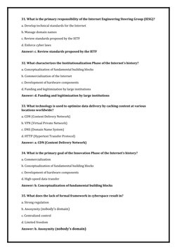 31. What is the primary responsibility of the Internet Engineering Steering Group (IESG)?
a. Develop technical standards for