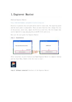 1.Engraver Master 
Download Engraver Master: 
http://www.bachinmaker.com/update/litefire/setup.exe  (http://www.bachinmaker.c